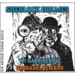 Sherlock Holmes - Tři Garridebové Umírající detektiv - Arthur Conan Doyle – Zboží Mobilmania