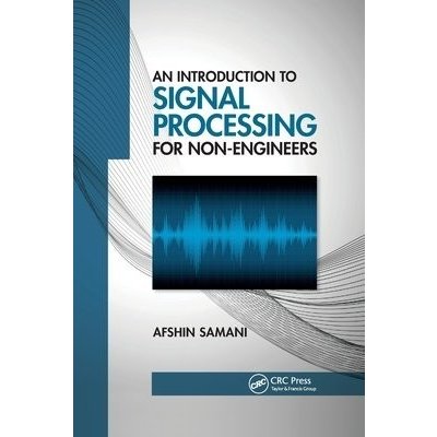 Introduction to Signal Processing for Non-Engineers – Hledejceny.cz