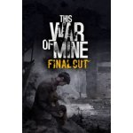 This War of Mine: Final Cut – Hledejceny.cz
