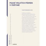 Psaní velkých písmen v češtině - Markéta Pravdová – Hledejceny.cz