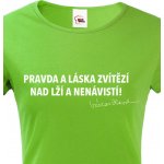 Bezvatriko.cz Dámské tričko s citátem Václava Havla – retro trička Zelená
