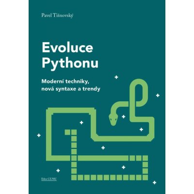 Evoluce Pythonu - Moderní techniky, nová syntaxe a trendy - Pavel Tišnovský – Hledejceny.cz