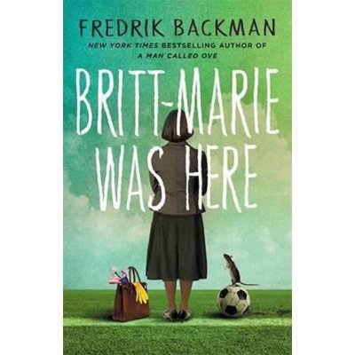 Britt-Marie Was Here - Fredrik Backman