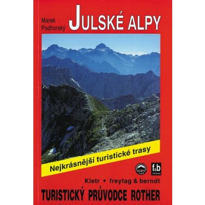 Julské Alpy - Marek Podhorský – Zbozi.Blesk.cz