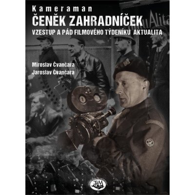 Kameraman Čeněk Zahradníček - Čvančara Jaroslav, Čvančara Miroslav – Zbozi.Blesk.cz