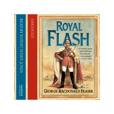 Royal Flash - Fraser George MacDonald, Nicholl Kati, Penry-Jones Rupert – Zbozi.Blesk.cz
