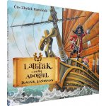 Lapuťák a kapitán Adorabl - Dominik Landsman – Zboží Dáma