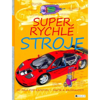 Super rychlé stroje - co mají pod kapotou