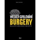 Weber: Burgery - Nejlepší recepty...