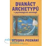 Riemann, Claus - Dvanáct archetypů v psychologické astrologii – Zboží Mobilmania