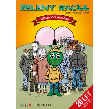 Zelený Raoul - Cesta do pozadí