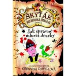 Jak správně mluvit dracky - Škyťák Šelmovská Štika III. 3 - Cressida Cowell – Zboží Mobilmania