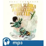 Tonda, Slávka a kouzelné světlo - Šrámková Jana – Sleviste.cz
