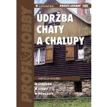 Údržba chaty a chalupy – Zbozi.Blesk.cz