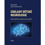 Základy dětské neurologie - Pavel Kršek, Brožovaná – Hledejceny.cz