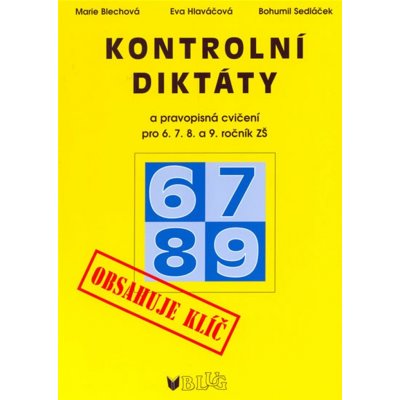 Kontrolní diktáty a pravopisná cvičení s klíčem pro 6. – 9. ročník ZŠ a odpovídající ročníky víceletých gymnázií – Zboží Mobilmania