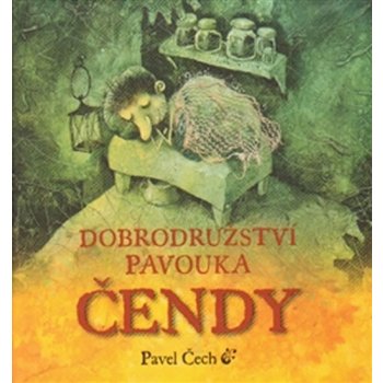 Dobrodružství pavouka Čendy Pavel Čech