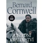 Poslední království - Bernard Cornwell – Hledejceny.cz