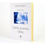 Světlý pramen lásky – Sleviste.cz