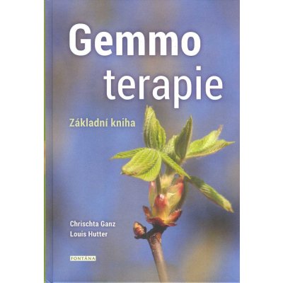 Gemmoterapie - Chrischta Ganz, Louis Hutter – Zbozi.Blesk.cz