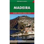 MADEIRA PRŮVODCE NA CESTY Indra Bořivoj – Hledejceny.cz