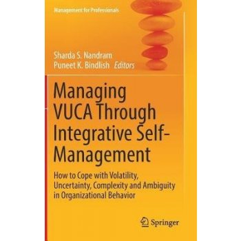 Managing Vuca Through Integrative Self-Management