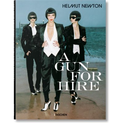 Helmut Newton. A Gun for Hire – Zboží Mobilmania