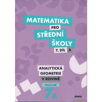 Matematika pro střední školy 7.díl A Pracovní sešit – Hledejceny.cz