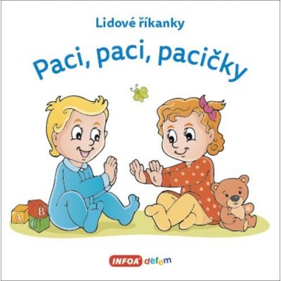 Lidové říkanky - Paci, paci, pacičky – Zbozi.Blesk.cz