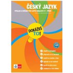 Dokážeš to! - Český jazyk 7 - Výklad a cvičení pro lepší znalosti v 7. třídě - kol. – Hledejceny.cz