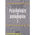 Psychologie a pedagogika I Rozsypalová, Marie; Čechová, Věra; Mellanová, Alena – Hledejceny.cz