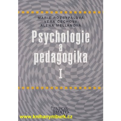 Psychologie a pedagogika I Rozsypalová, Marie; Čechová, Věra; Mellanová, Alena – Zboží Mobilmania