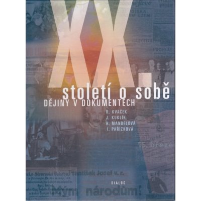 XX. Století o sobě - dokumenty české státnosti