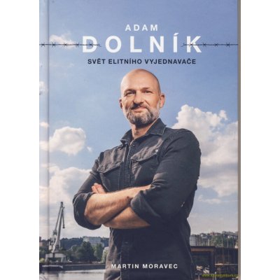 Adam Dolník: Svět elitního vyjednavače – Zboží Dáma
