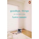 Goodbye, Things: On Minimalist Living Paperb... Fumio Sasaki