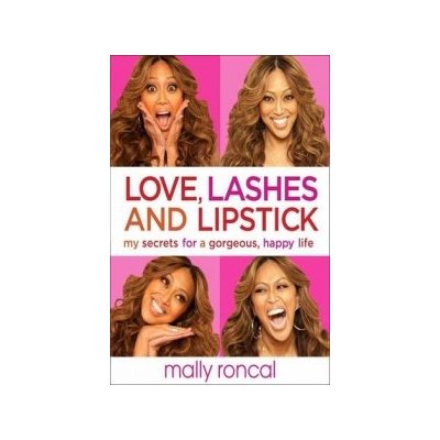 Love, Lashes and Lipstick - Mally Roncal
