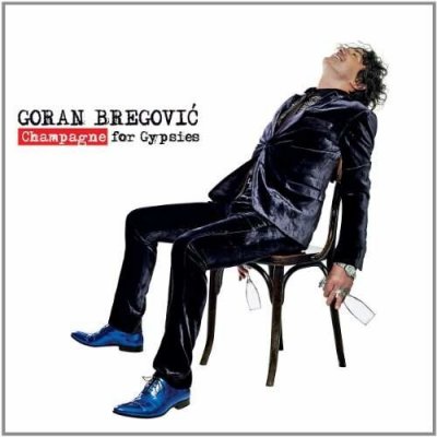 Bregovič Goran - Champagne For Gypsies CD