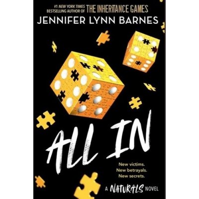 The Naturals: All In: Book 3 in this unputdownable mystery series from the author of The I – Hledejceny.cz