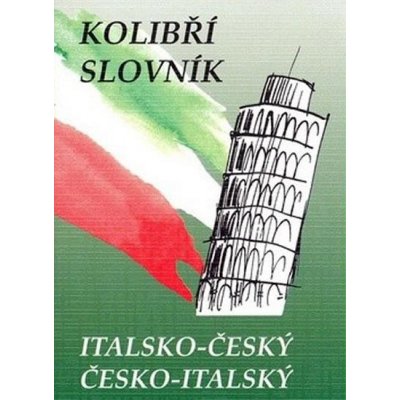 Italsko-český a česko-italský slovník /kolibřík/ - Papoušek Zdeněk – Hledejceny.cz