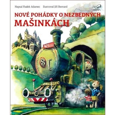 Nové pohádky o nezbedných mašinkách - Radek Adamec – Zbozi.Blesk.cz