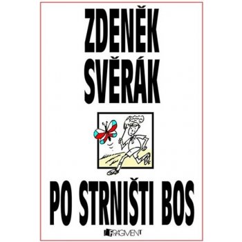 Po strništi bos - Zdeněk Svěrák