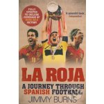 La Roja - Jimmy Burns – Hledejceny.cz