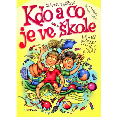 Kdo a co je ve škole