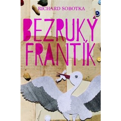 Bezruký frantík - Richard Sobotka