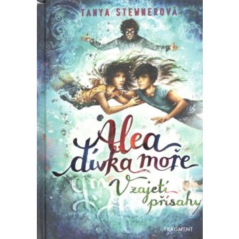 Alea - dívka moře: V zajetí přísahy - Tanya Stewner