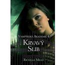 Vampýrská akademie 4 - Krvavý slib - Mead Richelle