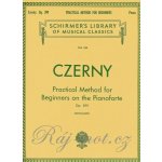 CZERNY. Op.599 Practical Method for Beginners Praktická cvičení pro začátečníky klavír – Hledejceny.cz