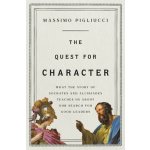 The Quest for Character: What the Story of Socrates and Alcibiades Teaches Us about Our Search for Good Leaders Pigliucci Massimo Pevná vazba – Hledejceny.cz