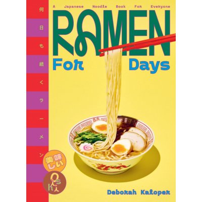 Ramen For Days – Deborah Kaloper – Zbozi.Blesk.cz