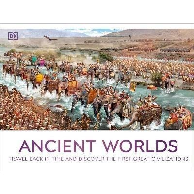 Ancient Worlds: Travel Back in Time and Discover the First Great Civilizations – Hledejceny.cz